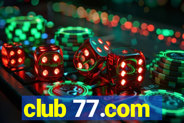 club 77.com